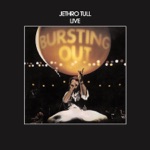 Bursting Out: Jethro Tull Live (Remastered)