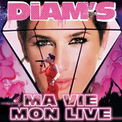Ma Vie / Mon Live - Diam's Ma Vie / Mon Live - Diam's