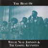 The Best of Willie Neal Johnson & the Gospel Keynotes