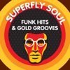 Superfly Soul Funk Hits & Gold Grooves