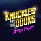 After-Party - Knuckles and The Dooks lyrics