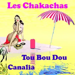 Tou bou dou - Single - Les Chakachas Tou bou dou - Single - Les Chakachas