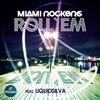 Roll'em (Remixes) [feat. Liquidsilva]