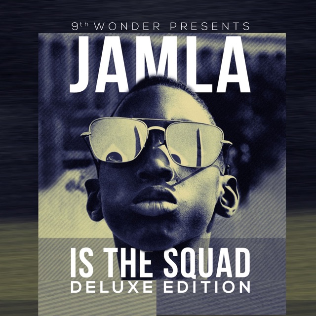 Big Remo, Ransom & Styles P 9th Wonder Presents: Jamla Is the Squad (Deluxe Edition) Album Cover