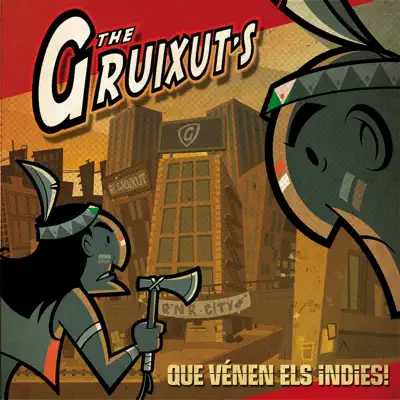 Que Vénen els Indies! - The Gruixut's Que Vénen els Indies! - The Gruixut's