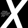 Final Fantasy 10 album lyrics, reviews, download