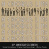 A Chorus Line - 40th Anniversary Celebration (Original Broadway Cast Recording)
