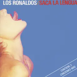 Saca la Lengua - Los Ronaldos