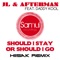 Should I Stay Or Should I Go ( Hiisak Remix ) - Jl & Afterman & Daddy Kool lyrics