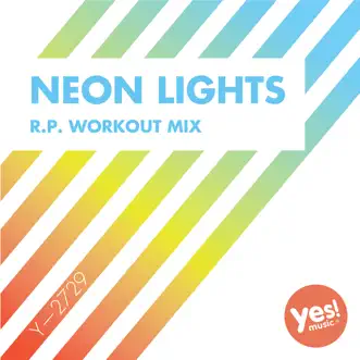 Neon Lights (R.P. Workout Mix @ 128BPM) - Single by T.H. Express album reviews, ratings, credits