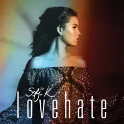 Lovehate by Sofi K album reviews, ratings, credits