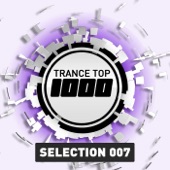 Trance Top 1000 - Selection 007 artwork