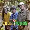 Cross Roads album lyrics, reviews, download