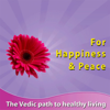 For Happiness & Peace (The Vedic Path to Heathy Living) - Sri. S. Tatwamasi Dixit