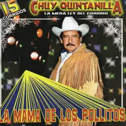 La Mamá De Los Pollitos - Chuy Quintanilla La Mamá De Los Pollitos - Chuy Quintanilla