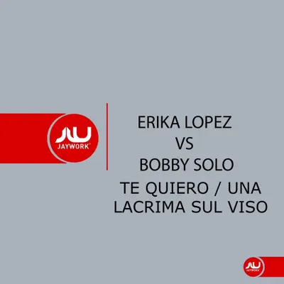 Te Quiero / Una Lacrima Sul Viso - Single - Bobby Solo
