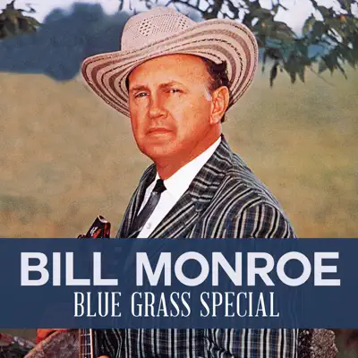 Blue Grass Special - Single - Bill Monroe