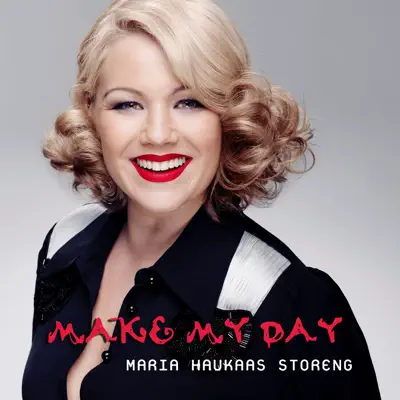 You Make My Day - Single - Maria Haukaas Storeng