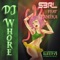 DJ Whore (feat. Tamika) - S3RL lyrics