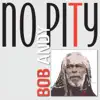 No Pity - Single album lyrics, reviews, download