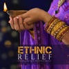 Ethnic Relief (A Relaxing New Age & World Music Selection)