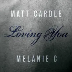 Loving You - Single - Melanie C