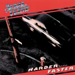 Harder...Faster - April Wine