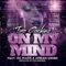 On My Mind (feat. MC Magic & Adrian Crush) - Tino Cochino lyrics