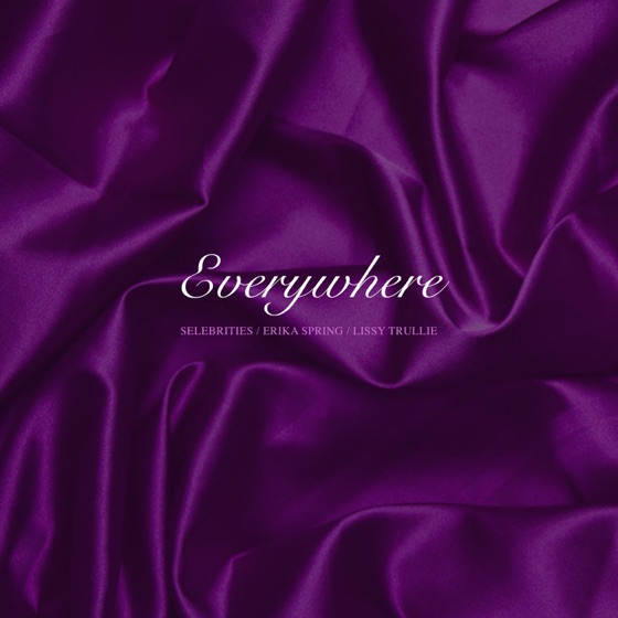 Cover artwork for Everywhere (feat. Erika Spring & Lissy Trullie)