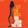 Big John Patton - Let 'Em Roll