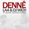 Denně (feat. Separ & Martin Svátek) - LA4 & DJ Wich lyrics