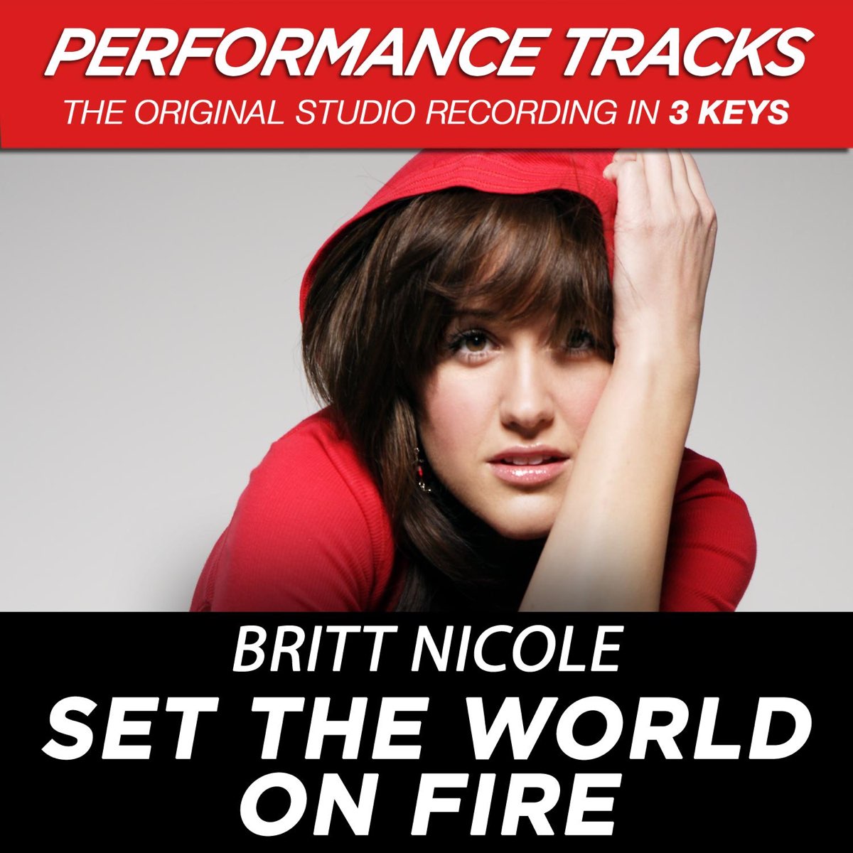 Set the World on Fire(). Песни Britt Nicole.