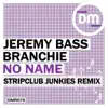 Stream & download No Name (Stripclub Junkies Remix)