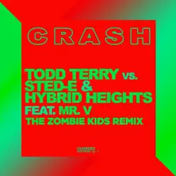 Crash (feat. Mr.V) [The Zombie Kids Remix] - Single - Todd Terry