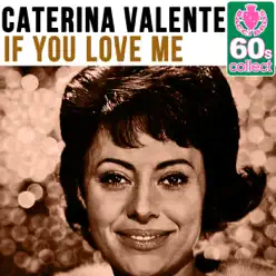 If You Love Me (Remastered) - Single - Caterina Valente If You Love Me (Remastered) - Single - Caterina Valente