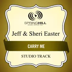 Carry Me (Studio Track) - EP by Jeff & Sheri Easter album reviews, ratings, credits