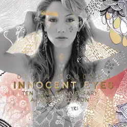 Innocent Eyes - Ten Year Anniversary Acoustic Edition - Delta Goodrem