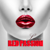 Red Passion Lounge - Chill Out Lounge Easy Listening Music for Sexy Entertainment, Fun & Party - Lounge Spirit