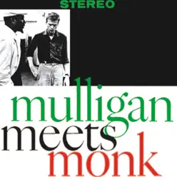 Mulligan Meets Monk (Remastered) - Thelonious Monk