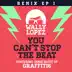 You Can't Stop the Beat feat. Jamie Scott of Graffiti6 [Remixes EP 1] (Remixes EP 1) album cover