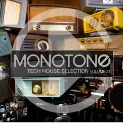 Monotone, Vol. 21 - Tech House Selection by Various Artists album reviews, ratings, credits