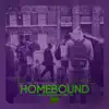 Homebound (feat. Young RJ) - Single album lyrics, reviews, download