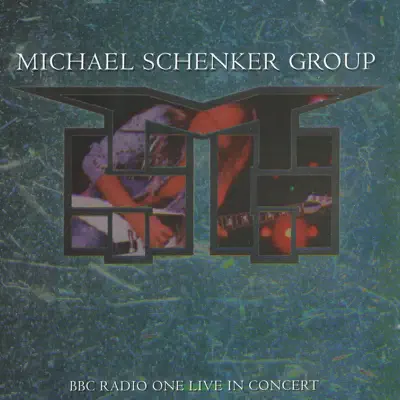 BBC Radio One Live In Concert - Michael Schenker Group