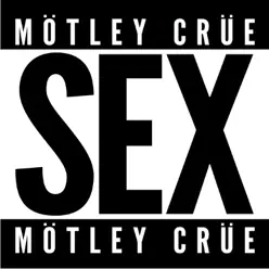 Sex - Single - Mötley Crüe Sex - Single - Mötley Crüe
