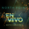 North Point (En Vivo) [Con Seth Condrey] - Seth Condrey