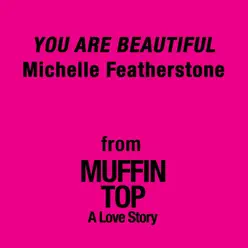 You Are Beautiful - Single - Michelle Featherstone You Are Beautiful - Single - Michelle Featherstone