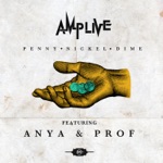 Amp Live - Penny Nickel Dime (feat. Anya & Prof)