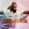 Stay With Me (feat. Andreias) - Single