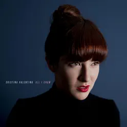 All I Know - Cristina Valentina All I Know - Cristina Valentina