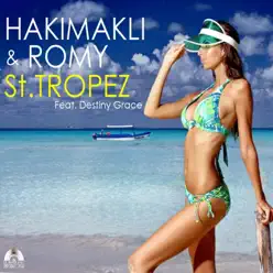 Saint-Tropez (feat. Destiny Grace) - EP - Hakimakli Saint-Tropez (feat. Destiny Grace) - EP - Hakimakli